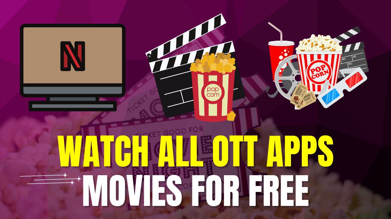 How to Watch OTT Platform Movies
