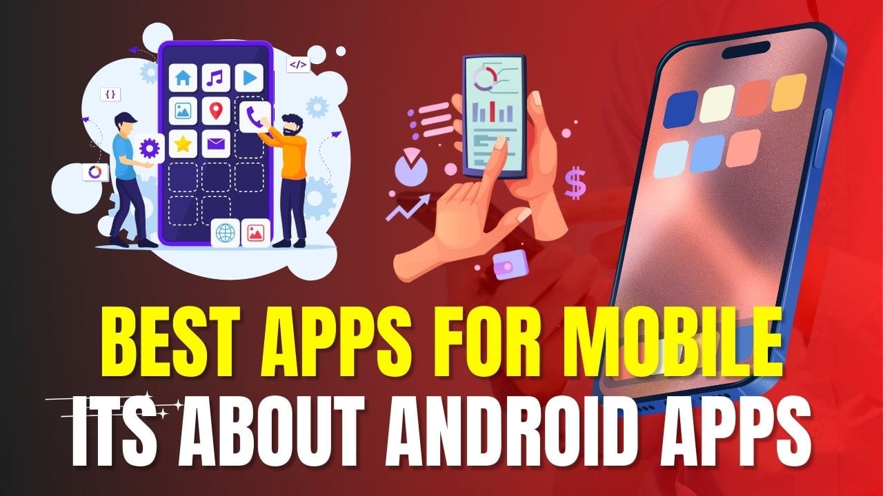 Best Apps for Android Mobile
