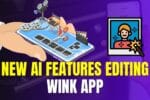 New AI Features Editing App