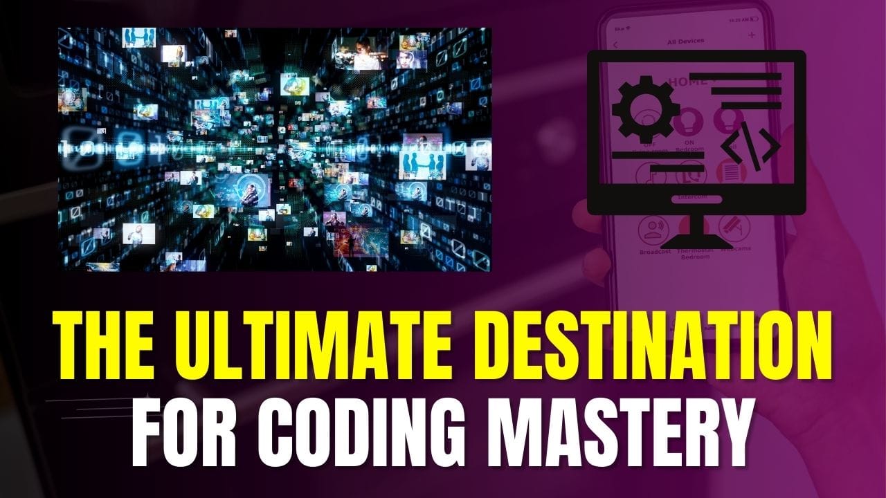 The Ultimate Destination for Coding Mastery