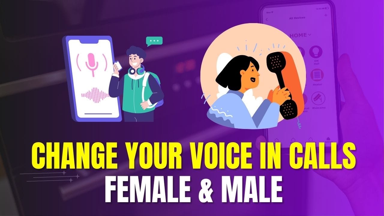 Change Your Voice in Calls