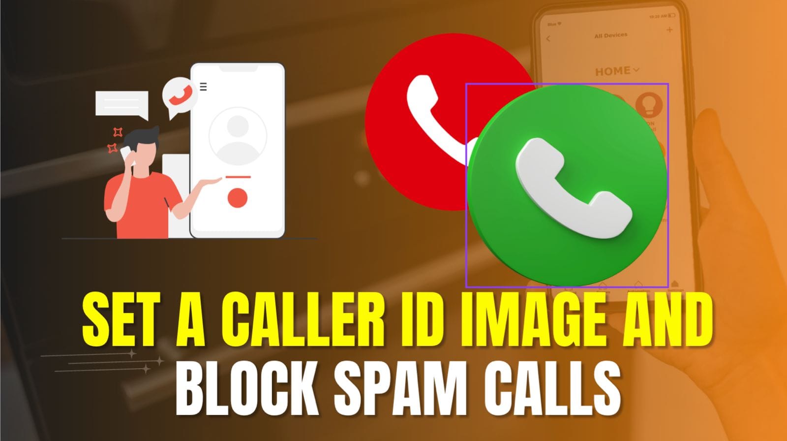 Set Caller ID Image and Block Spam Calls