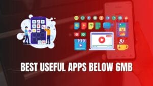 Best Useful Apps Below 6MB