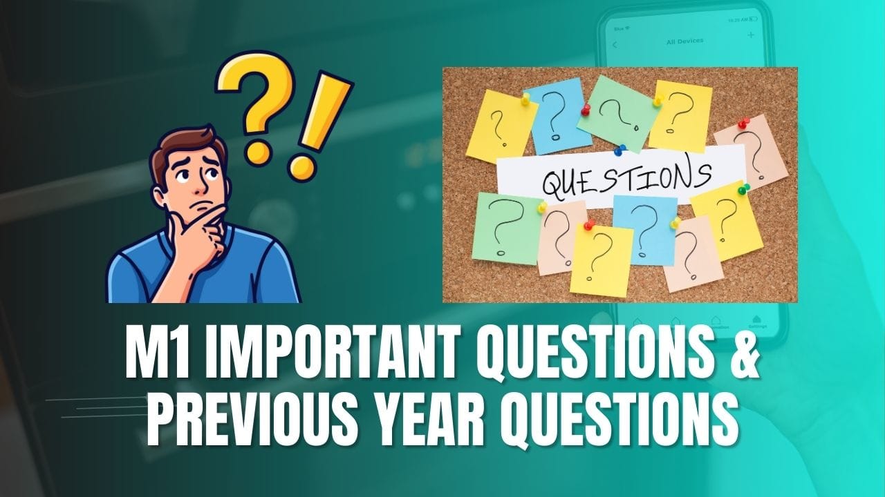 M1 Important Questions & Previous Year Questions 