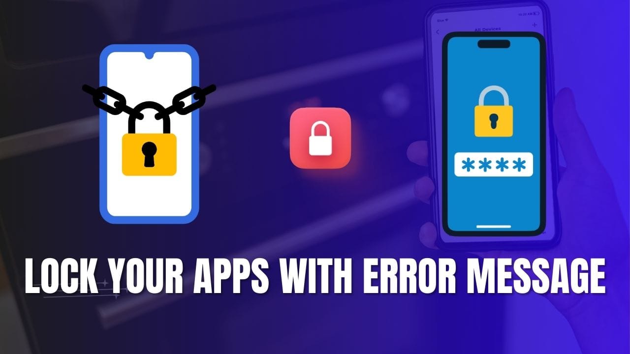 Lock Your Apps with Error Message