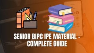 Senior BIPC IPE Material – Complete Guide
