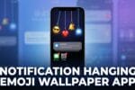 Notification Hanging Emoji Wallpaper App