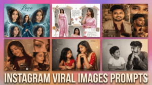 Instagram Viral Images Prompts