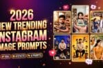 New Trending Instagram Image Prompts