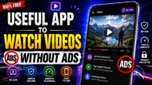 Useful App to Watch Videos Without Ads