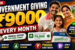 Government Giving ₹9000 Every Month