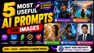 5 Most Useful AI Prompts for Images