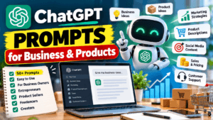 ChatGPT Prompts for Business and Products