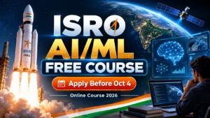 ISRO AI/ML Free Online Course 2026